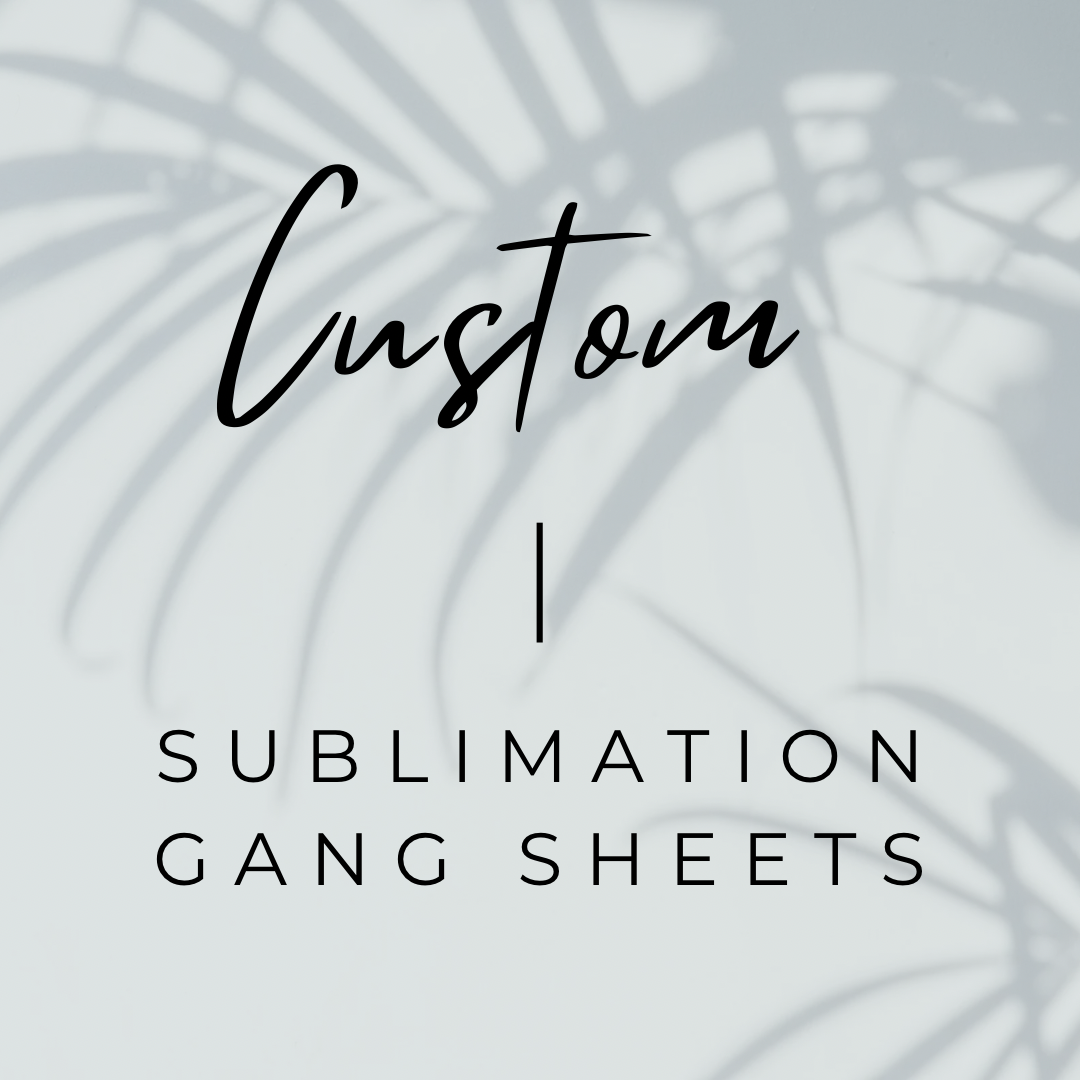 Custom Sublimation Gang Sheets